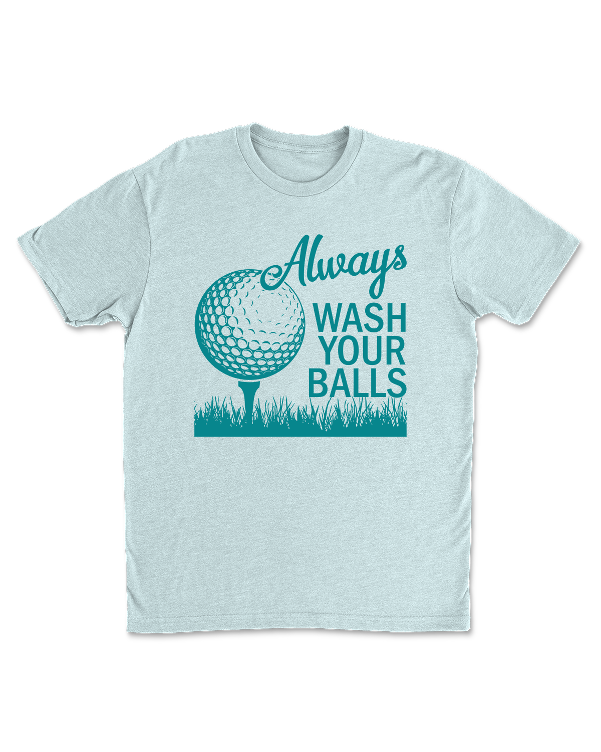 Wash Your Balls T-Shirt