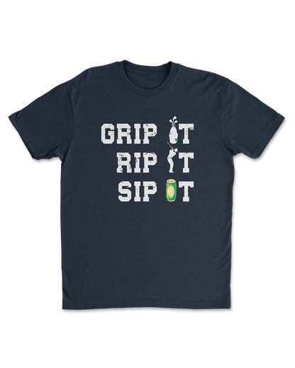 Grip It, Rip It, Sip It T-Shirt