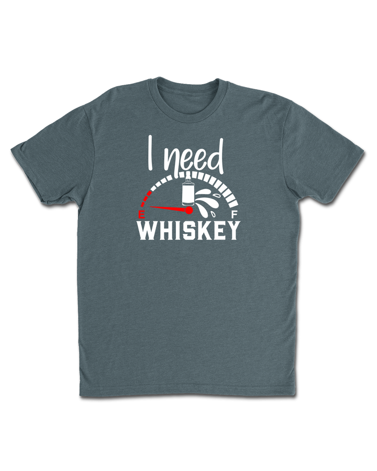 I Need Whiskey T-Shirt