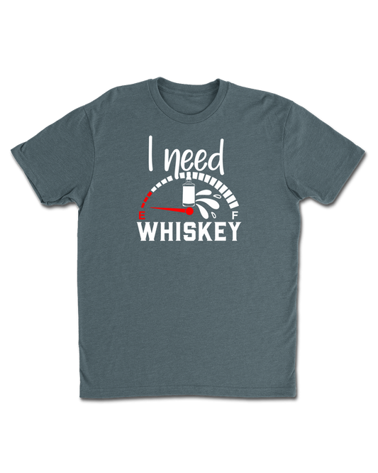 I Need Whiskey T-Shirt