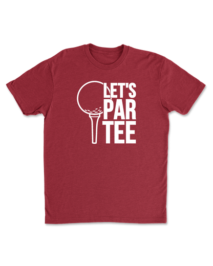 Let's Par-Tee Golf T-Shirt