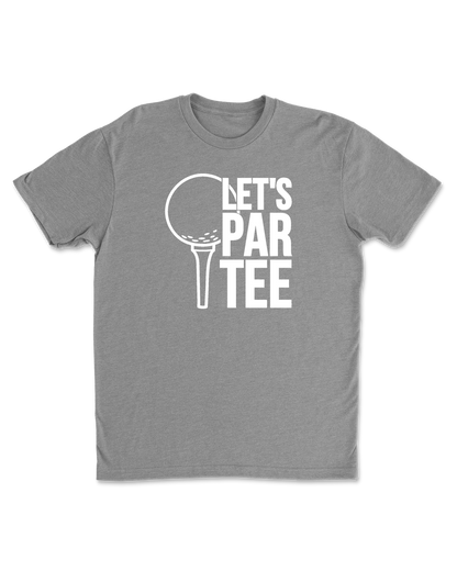 Let's Par-Tee Golf T-Shirt